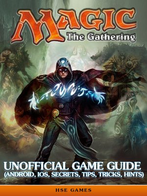 cover image of Magic the Gathering Unofficial Game Guide